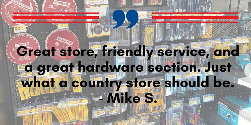 Hardware section at country store convenience mart that sells tools like saws and drill bits, plus friendly service